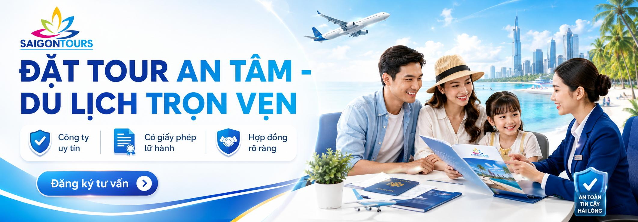 ĐẶT TOUR AN TÂM – DU LỊCH TRỌN VẸN