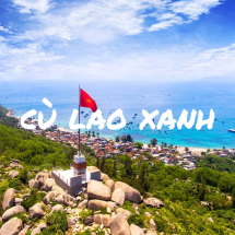 QUY NHƠN - CÙ LAO XANH 3N2D