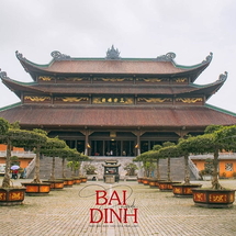 HANOI – BAI DINH PAGODA – TRANG AN – HANOI