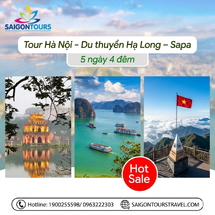 Tour Hà Nội – Du Thuyền 5 sao Hạ Long – Sapa – Fansipan 5 Ngày 4 Đêm Trọn Gói Từ TP.HCM