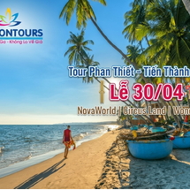 Tour Phan Thiết – Tiến Thành 2N1D Lễ 30/04 | NovaWorld, Circus Land, Wonder Hill