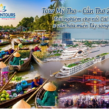 Tour Mỹ Tho – Cần Thơ 2N1Đ | Trải nghiệm chợ nổi Cái Răng & văn hóa miền Tây sông nước